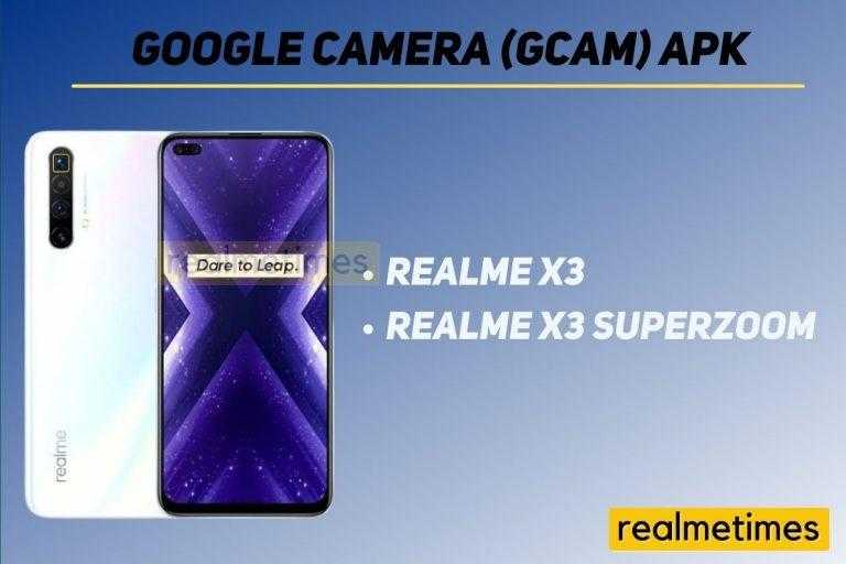 Realme X3 X3 Superzoom Google Camera