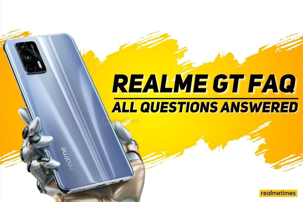 Realme GT FAQ