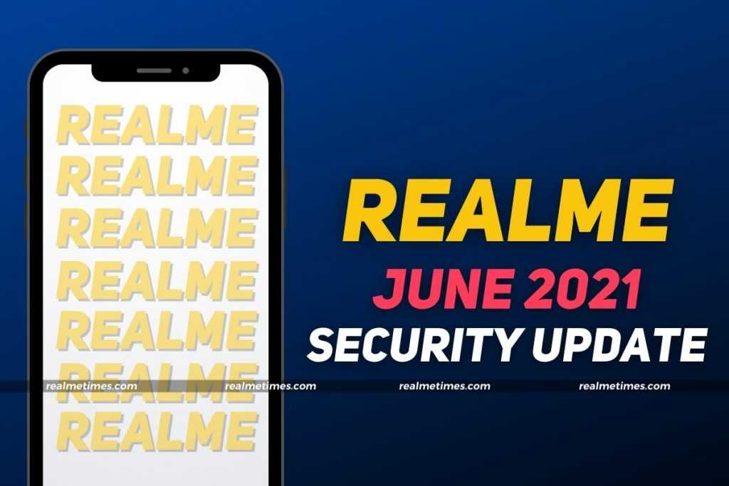 Realme June 2021 Update Tracker