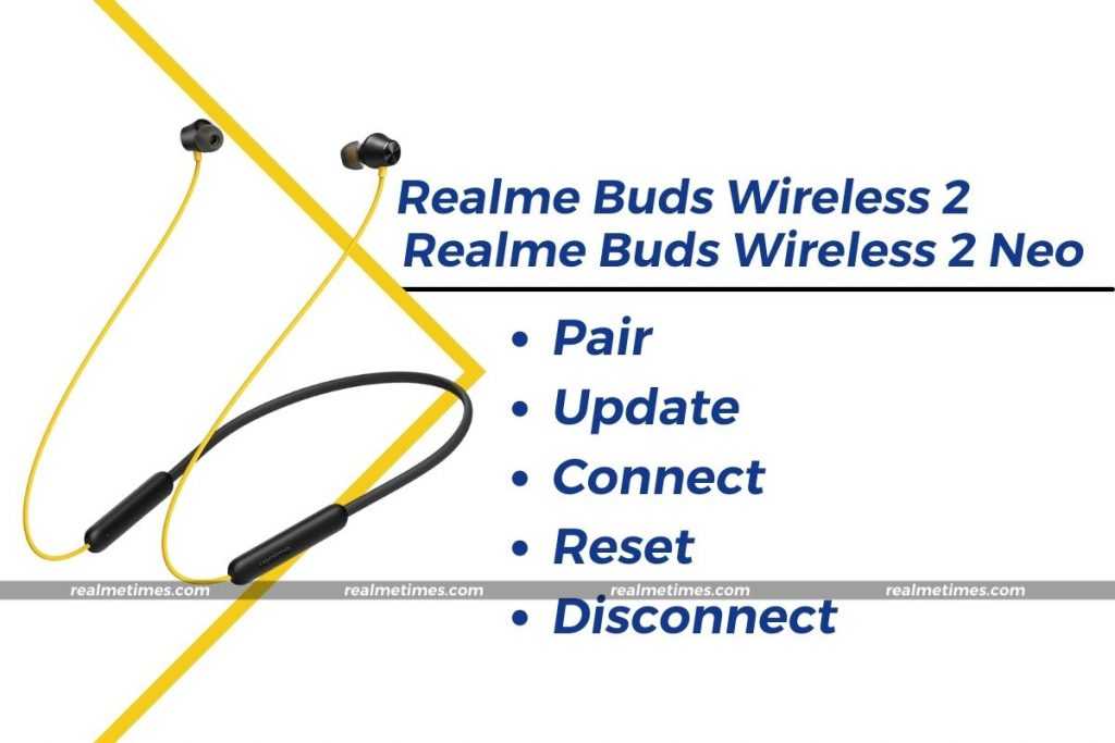 How to Reset Pair Connect and Update Realme Buds Wireless 2 or